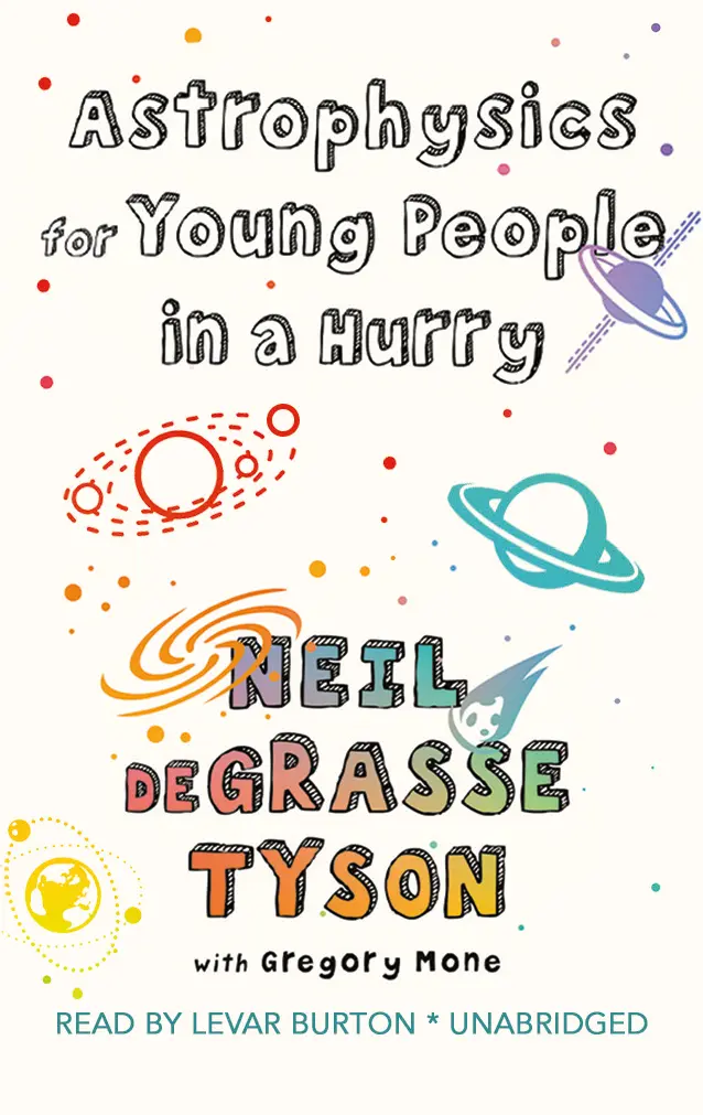 Astrophysics For Young People In A Hurry 1