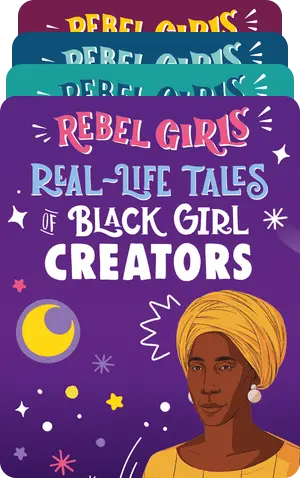 Rebel Girls: Real-Life Tales Of Black Girl Magic 1