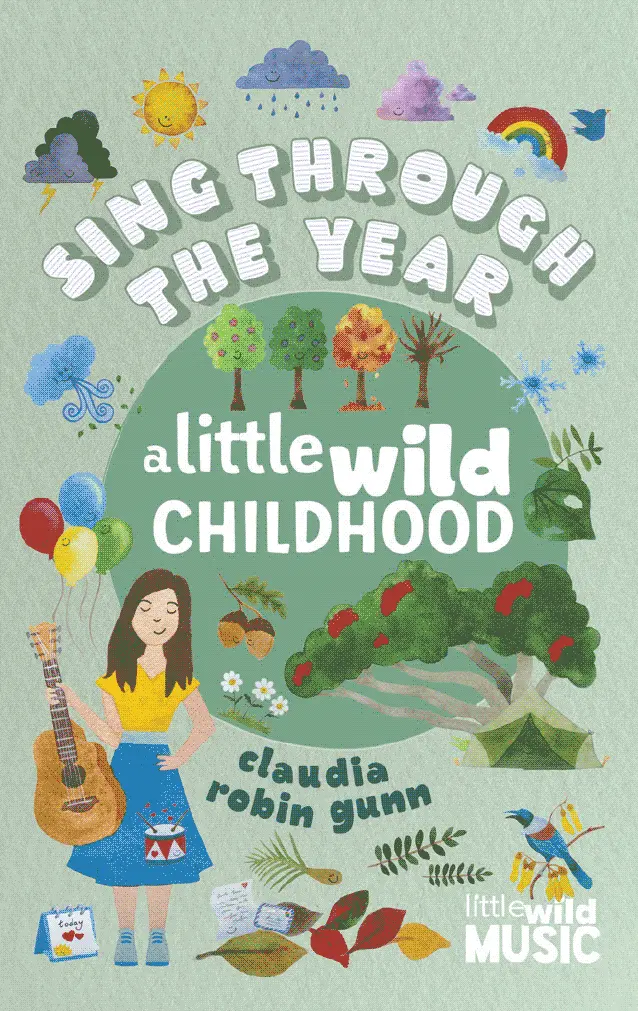 Sing Through The Year - A Little Wild Childhood 1