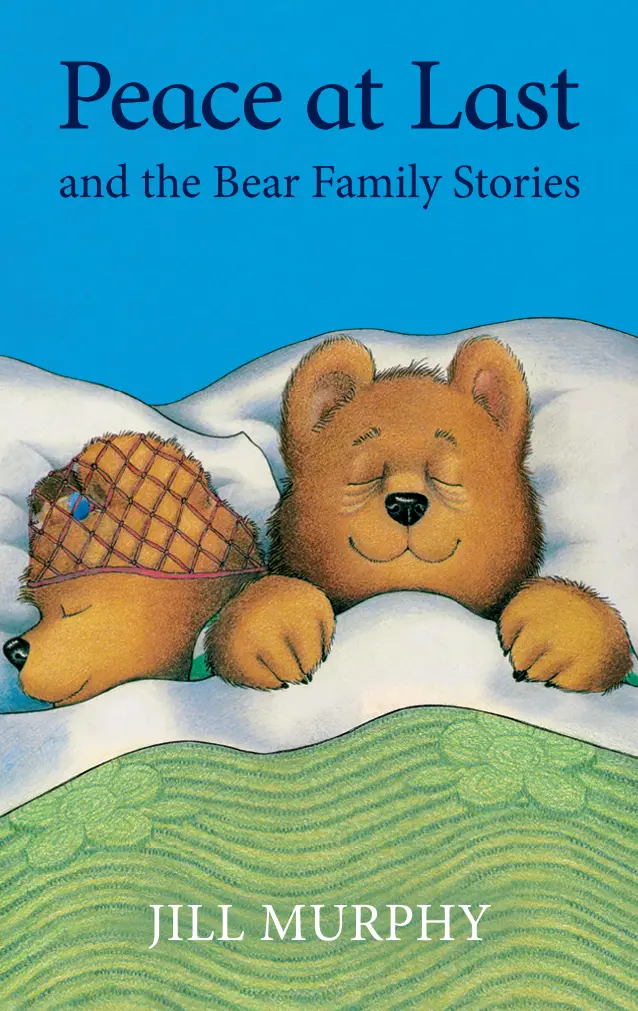 Peace At Last And The Bear Family Stories 1