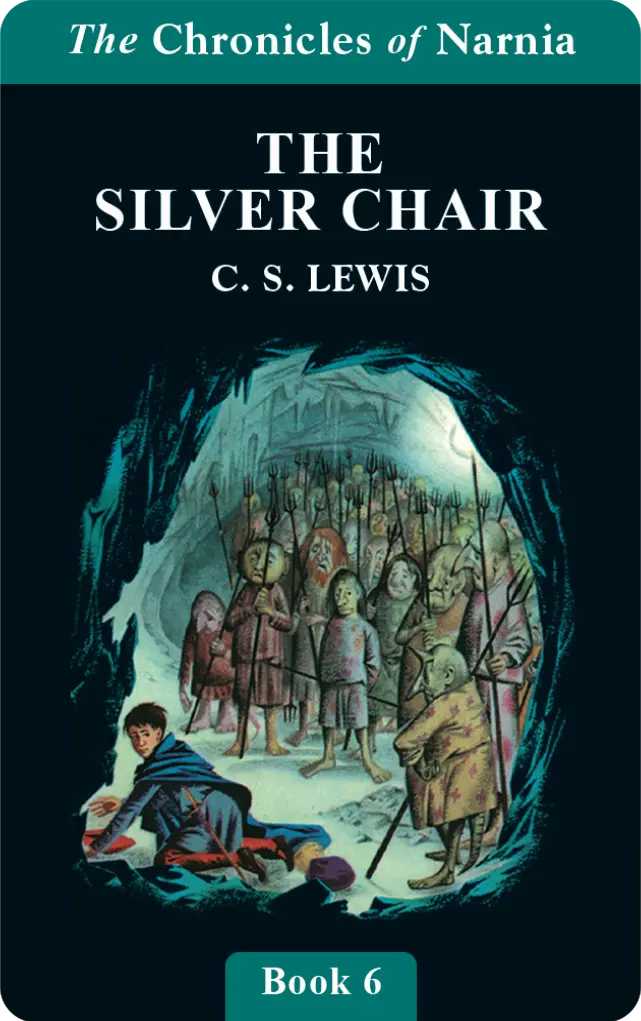 The Silver Chair (Chronicles Of Narnia Book 6)  (Digital) 1