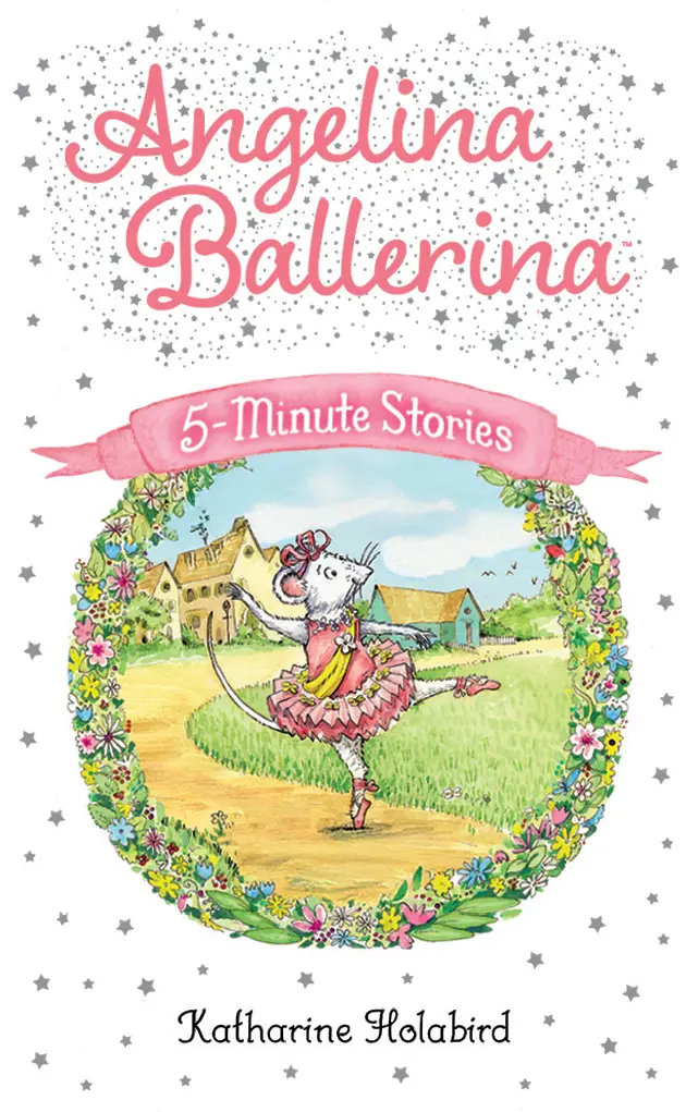 Angelina Ballerina 5-Minute Stories 1