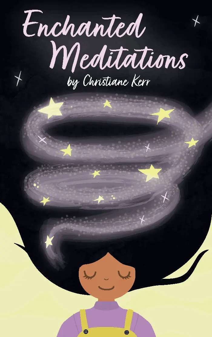 Enchanted Meditations For Kids 1