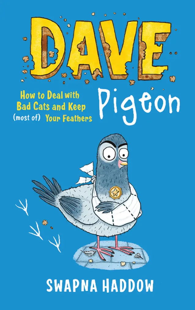 Dave Pigeon: How To Deal With Bad Cats And Keep (Most Of) Your Feathers 1