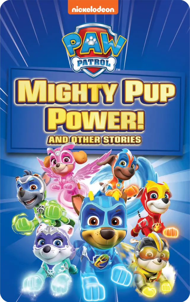 Paw Patrol Mighty Pup Power & Other Stories 1