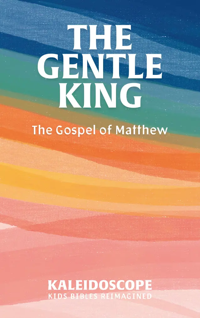 The Gentle King: The Gospel Of Matthew 1