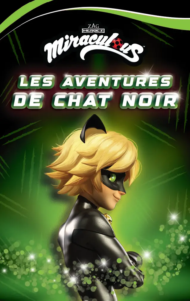 Miraculous : Les Aventures De Chat Noir 1