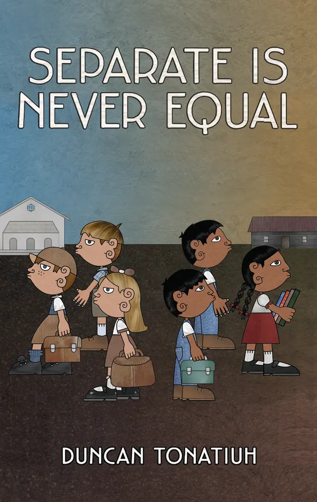 Separate Is Never Equal / Separados No Somos Iguales (Digital) 1
