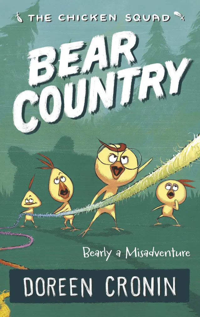 Bear Country: Bearly A Misadventure (The Chicken Squad) 1